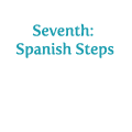 Seventh Spanish Steps