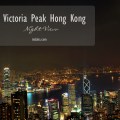 Victoria Peak Hong&nbsp;Kong